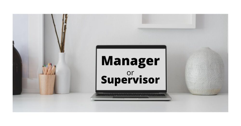 What is the Difference Between a Supervisor and a Manager?